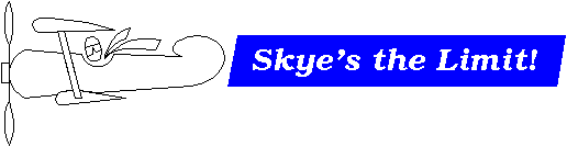 Skye's the Limit!